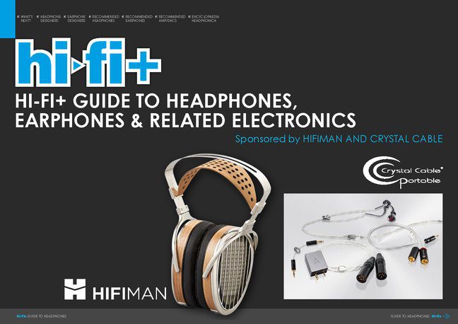 HI-FI+ GUIDE TO HEADPHONES, EARPHONES & RELATED ELECTRONICS