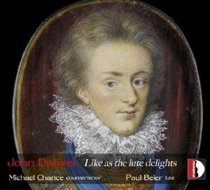 John Danyel: Like as the lute delights