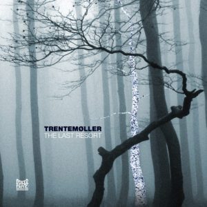 Trentemøller: The Last Resort