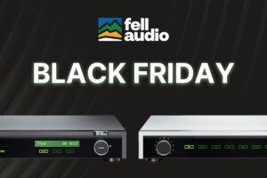 British-made Fell Audio available at lowest ever prices this Black Friday